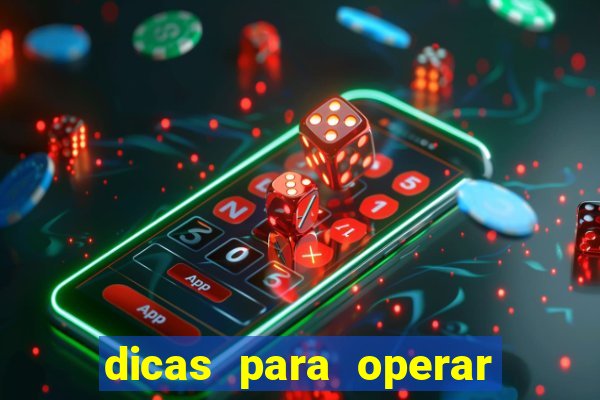 dicas para operar na iq option